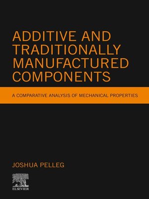 cover image of Additive and Traditionally Manufactured Components